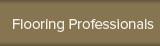 Flooring Professionals Area